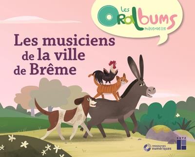 LES MUSICIENS DE LA VILLE DE BREME - CYCLE 1 + RESSOURCES AUDIO A TELECHARGER