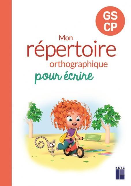 C.L.E.O. - REPERTOIRE ORTHOGRAPHIQUE GS-CP