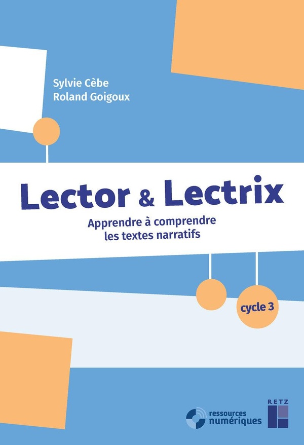 LECTOR ET LECTRIX CYCLE 3 - + RESSOURCES NUMERIQUES