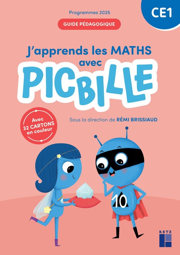 J'APPRENDS LES MATHS - CE1 - GUIDE PEDAGOGIQUE -PROGRAMMES 2025