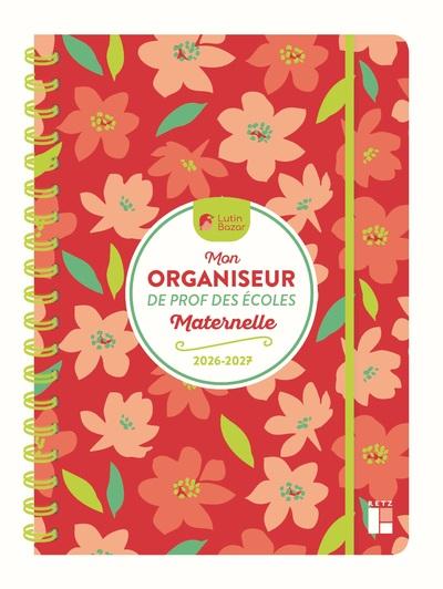 MON ORGANISEUR DE PROF DES ECOLES MATERNELLE 2026-2027