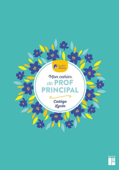 MON CAHIER DE SUIVI DE PROF PRINCIPAL COLLEGE LYCEE