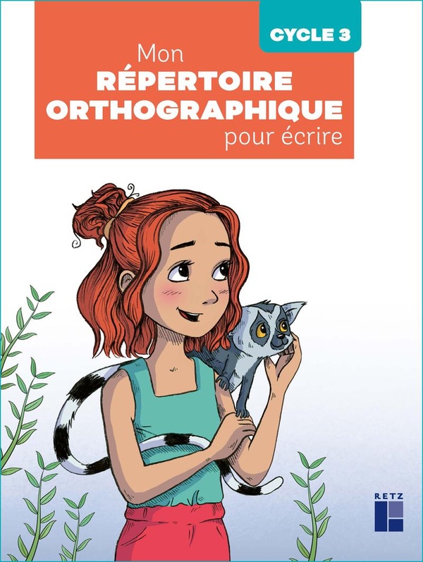 MON REPERTOIRE ORTHOGRAPHIQUE POUR ECRIRE - CYCLE 3- PROGRAMMES 2025