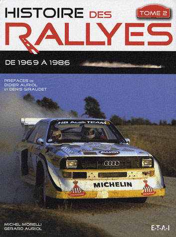 HISTOIRE DES RALLYES - DE 1969 A 1986