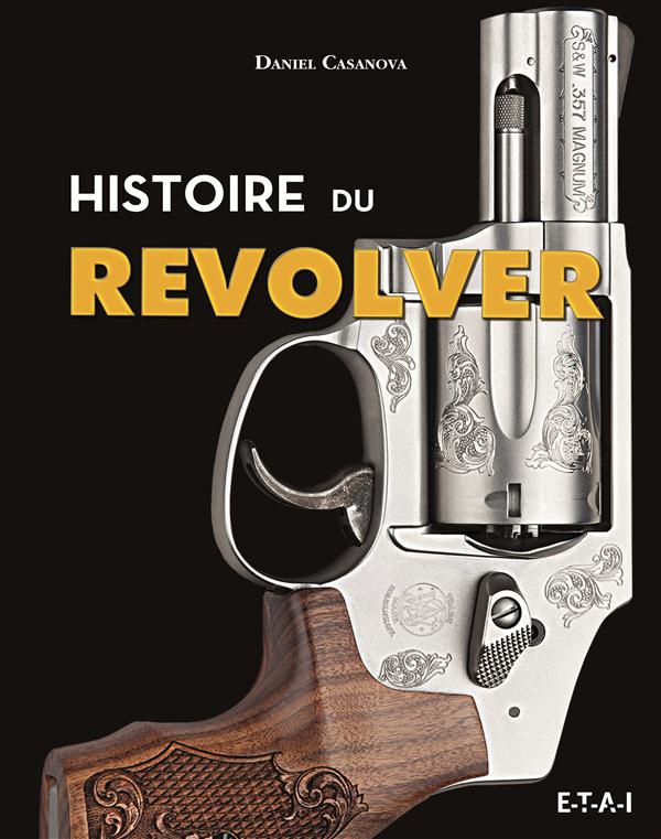 HISTOIRE DU REVOLVER