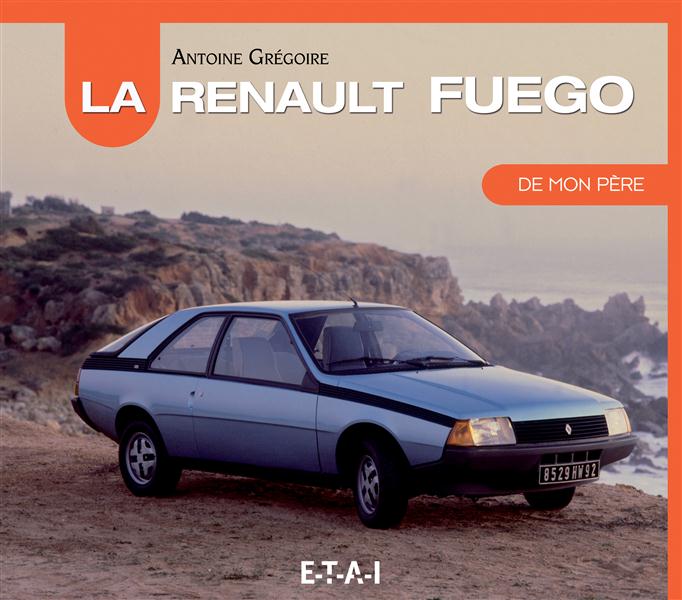 LA RENAULT FUEGO DE MON PERE