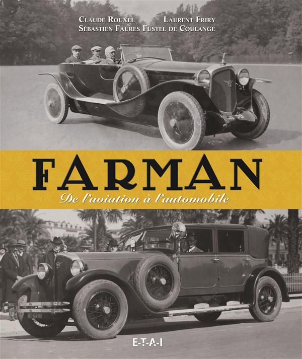 FARMAN - DE L'AVIATION A L'AUTOMOBILE