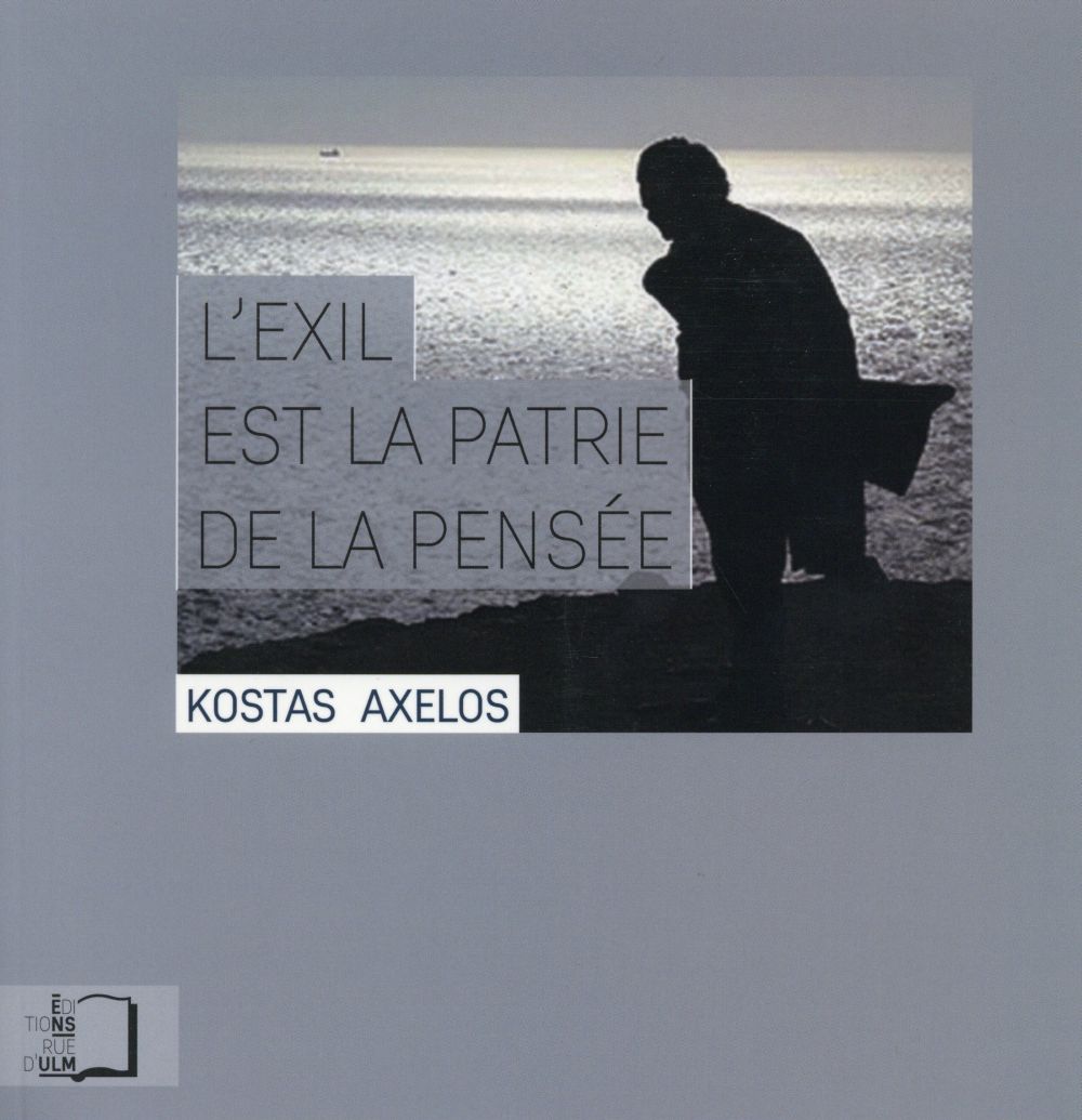 L' EXIL EST LA PATRIE DE LA PENSEE
