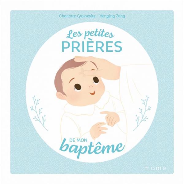 LES PETITES PRIERES DE MON BAPTEME