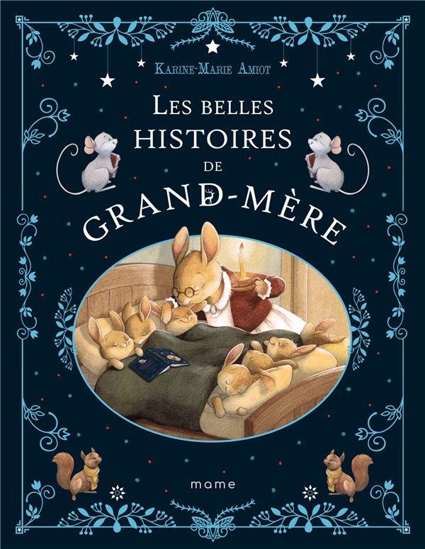 LES BELLES HISTOIRES DE GRAND-M?RE