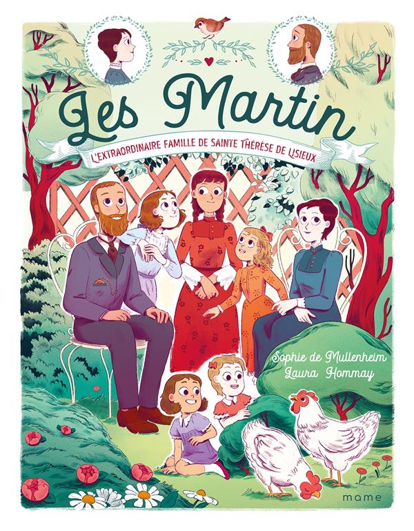 LES MARTIN. L'EXTRAORDINAIRE FAMILLE DE SAINTE THERESE DE LISIEUX