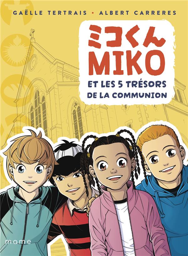 MIKO ET LES 5 TRESORS DE LA COMMUNION