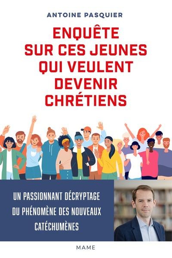 ENQUETE SUR CES JEUNES QUI VEULENT DEVENIR CHRETIENS