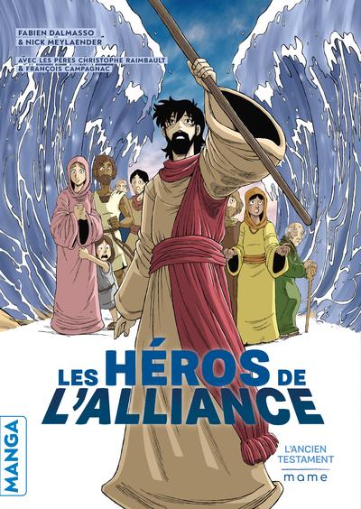 LES HEROS DE L'ALLIANCE - L'ANCIEN TESTAMENT