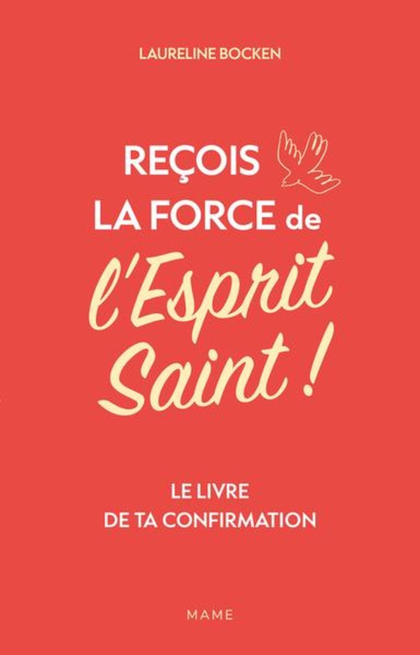 RECOIS LA FORCE DE L'ESPRIT SAINT ! LE LIVRE DE TA CONFIRMATION
