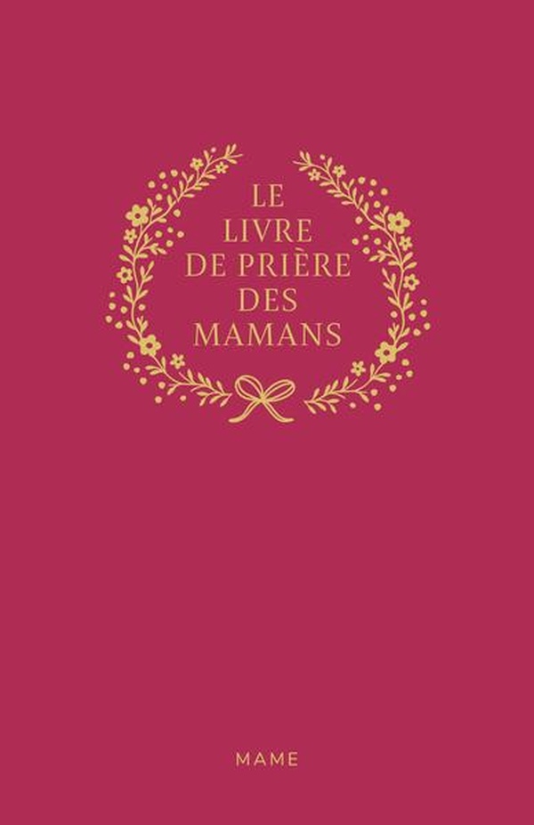 LE LIVRE DE PRIERE DES MAMANS