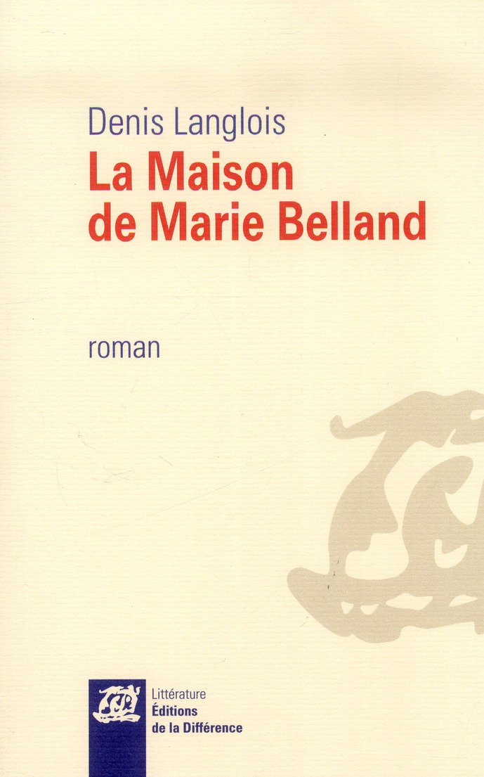 LA MAISON DE MARIE BELLAND