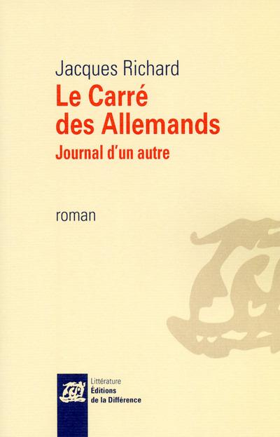 LE CARRE DES ALLEMANDS - JOURNAL D'UN AUTRE