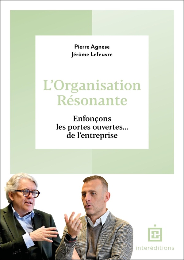 L'ORGANISATION RESONANTE - ENFONCONS LES PORTES OUVERTES... DE L'ENTREPRISE