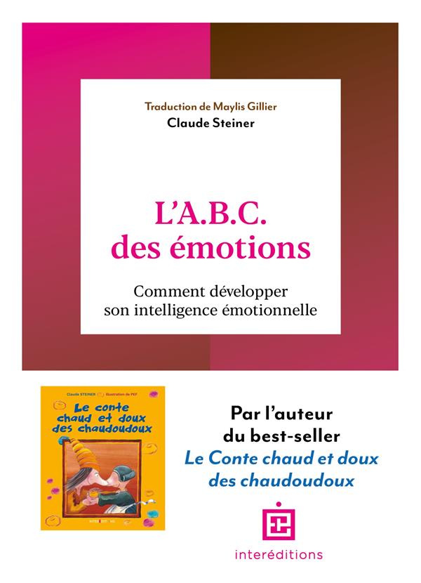 L'A.B.C. DES EMOTIONS - 2E ED. - COMMENT DEVELOPPER SON INTELLIGENCE EMOTIONNELLE
