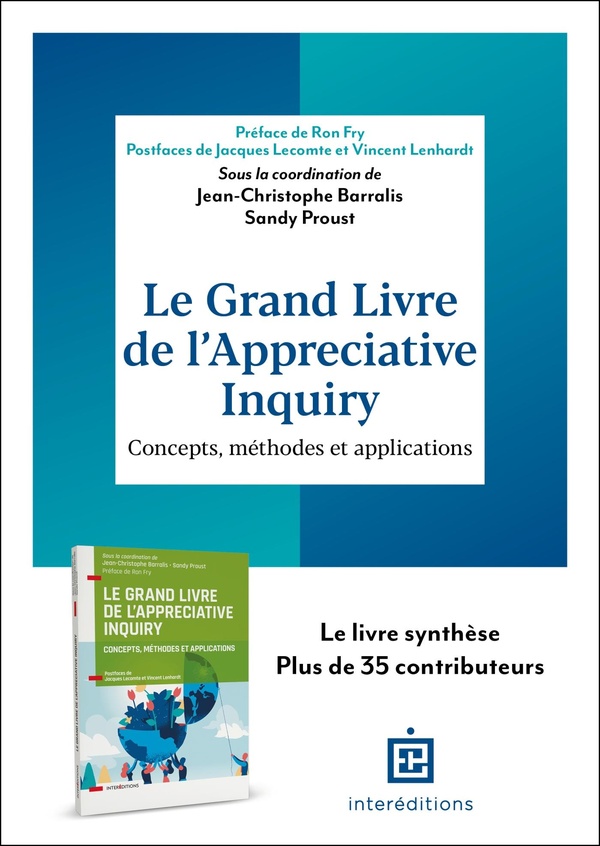 LE GRAND LIVRE DE L'APPRECIATIVE INQUIRY - CONCEPTS, METHODES ET APPLICATIONS