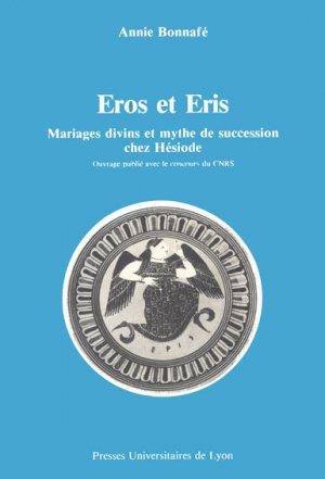 EROS ET ERIS - MARIAGES DIVINS ET MYTHE DE SUCCESSION CHEZ HESIODE