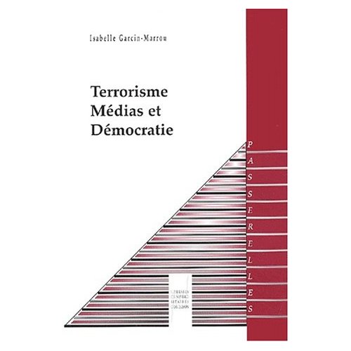 TERRORISME MEDIAS ET DEMOCRATIE
