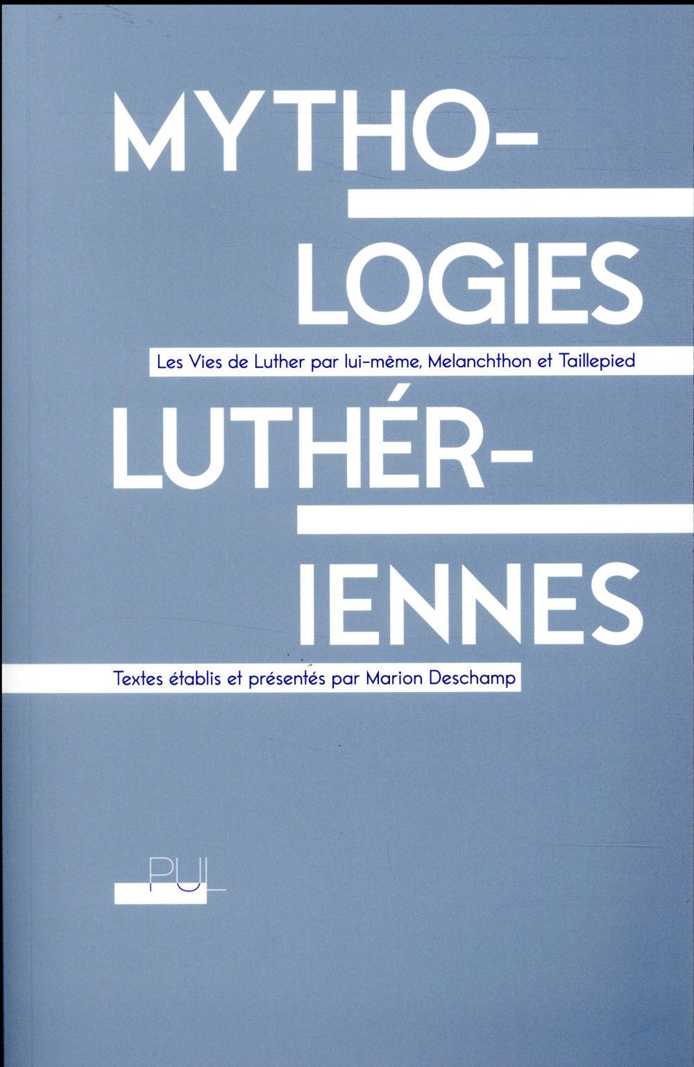 MYTHOLOGIES LUTHERIENNES