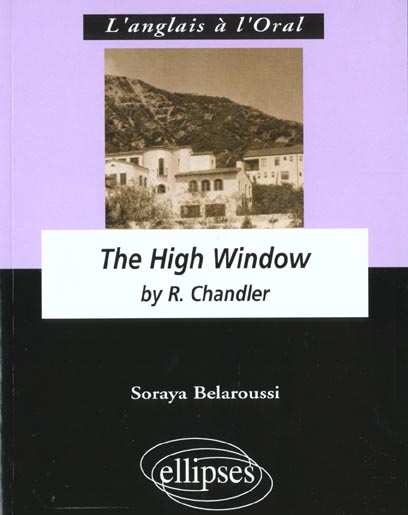 CHANDLER R., THE HIGH WINDOW