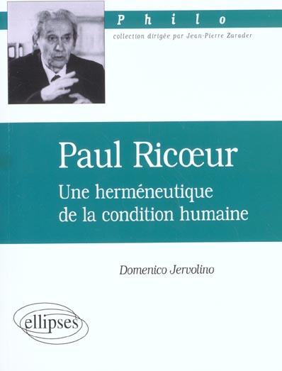RICOEUR PAUL, UNE HERMENEUTIQUE DE LA CONDITION HUMAINE
