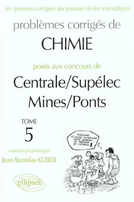 CHIMIE CENTRALE/SUPELEC ET MINES/PONTS 1998-2000 - TOME 5