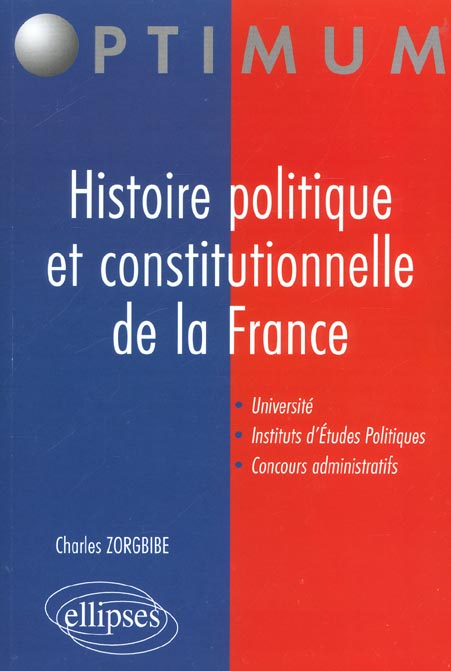 HISTOIRE POLITIQUE ET CONSTITUTIONNELLE DE LA FRANCE