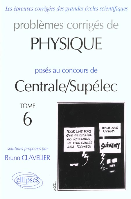 PHYSIQUE CENTRALE/SUPELEC 2000-2001 - TOME 6