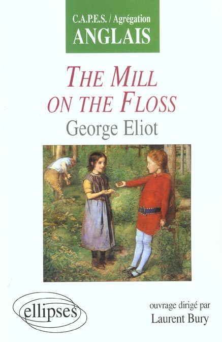 ELIOT, THE MILL ON THE FLOSS