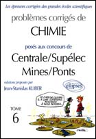 CHIMIE CENTRALE/SUPELEC ET MINES/PONTS 2001-2002 - TOME 6