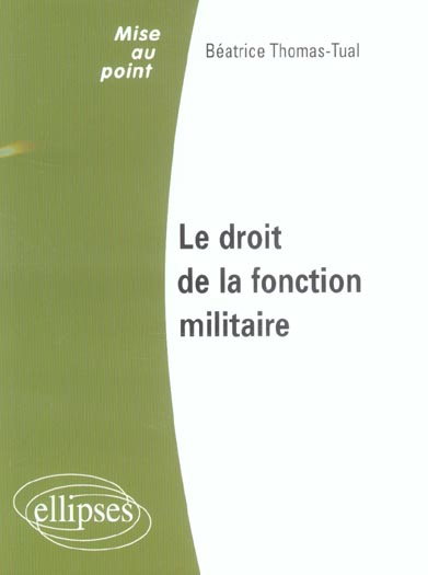 LE DROIT DE LA FONCTION MILITAIRE