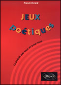 JEUX POETIQUES - LA POESIE PAR TOUS ET POUR TOUS