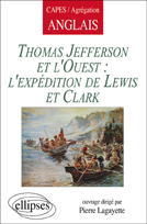 JEFFERSON ET L'OUEST : L'EXPEDITION DE LEWIS ET CLARK
