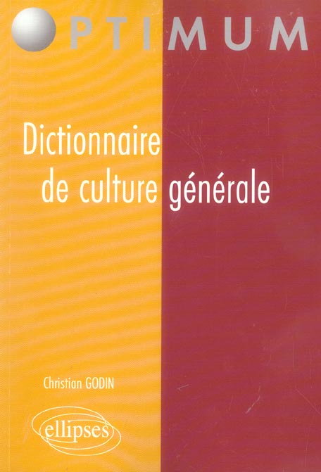 DICTIONNAIRE DE CULTURE GENERALE