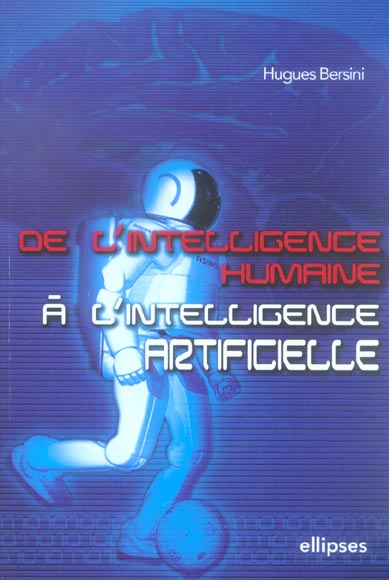 DE L'INTELLIGENCE HUMAINE A L'INTELLIGENCE ARTIFICIELLE