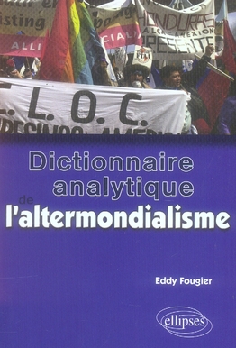 DICTIONNAIRE ANALYTIQUE DE L'ALTERMONDIALISME
