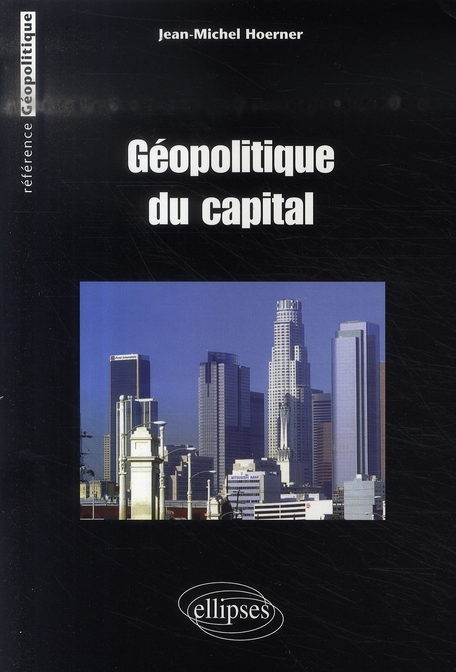 GEOPOLITIQUE DU CAPITAL