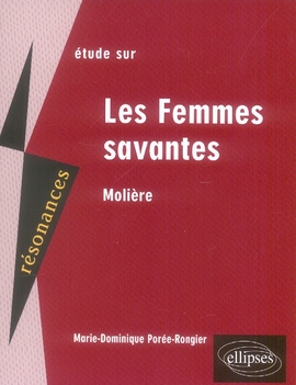 MOLIERE, LES FEMMES SAVANTES