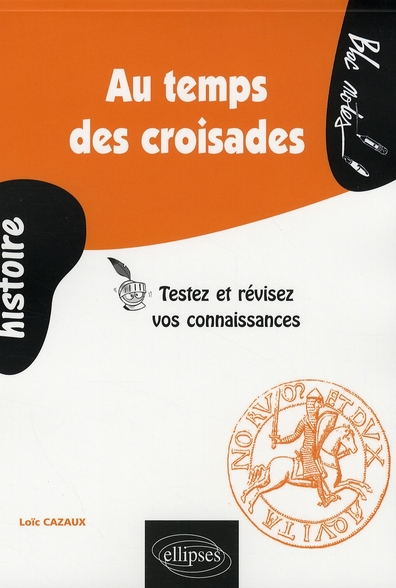 AU TEMPS DES CROISADES