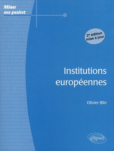 INSTITUTIONS EUROPEENNES - 2E EDITION