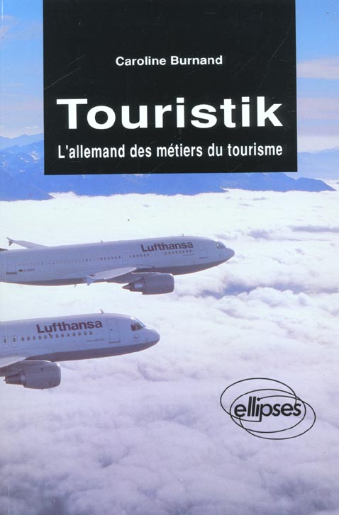 TOURISTIK - L'ALLEMAND DES METIERS DU TOURISME