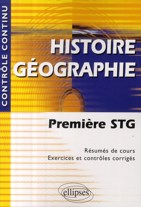 HISTOIRE-GEOGRAPHIE - PREMIERE STG