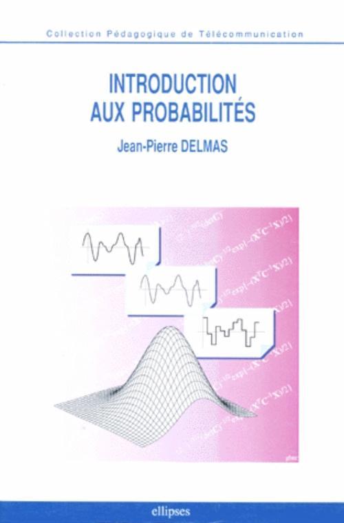 INTRODUCTION AUX PROBABILITES