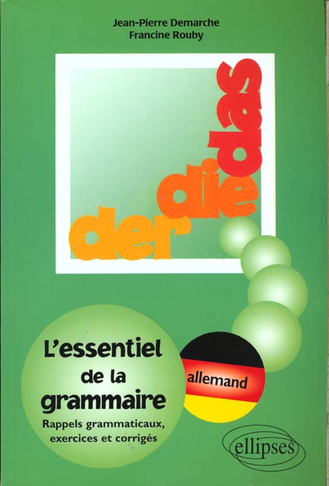 DER, DIE, DAS - L'ESSENTIEL DE GRAMMAIRE ALLEMANDE - EXERCICES ET SOLUTIONS