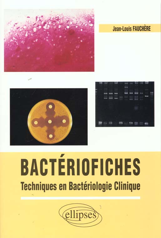 BACTERIO-FICHES - TECHNIQUES EN BACTERIOLOGIE CLINIQUE